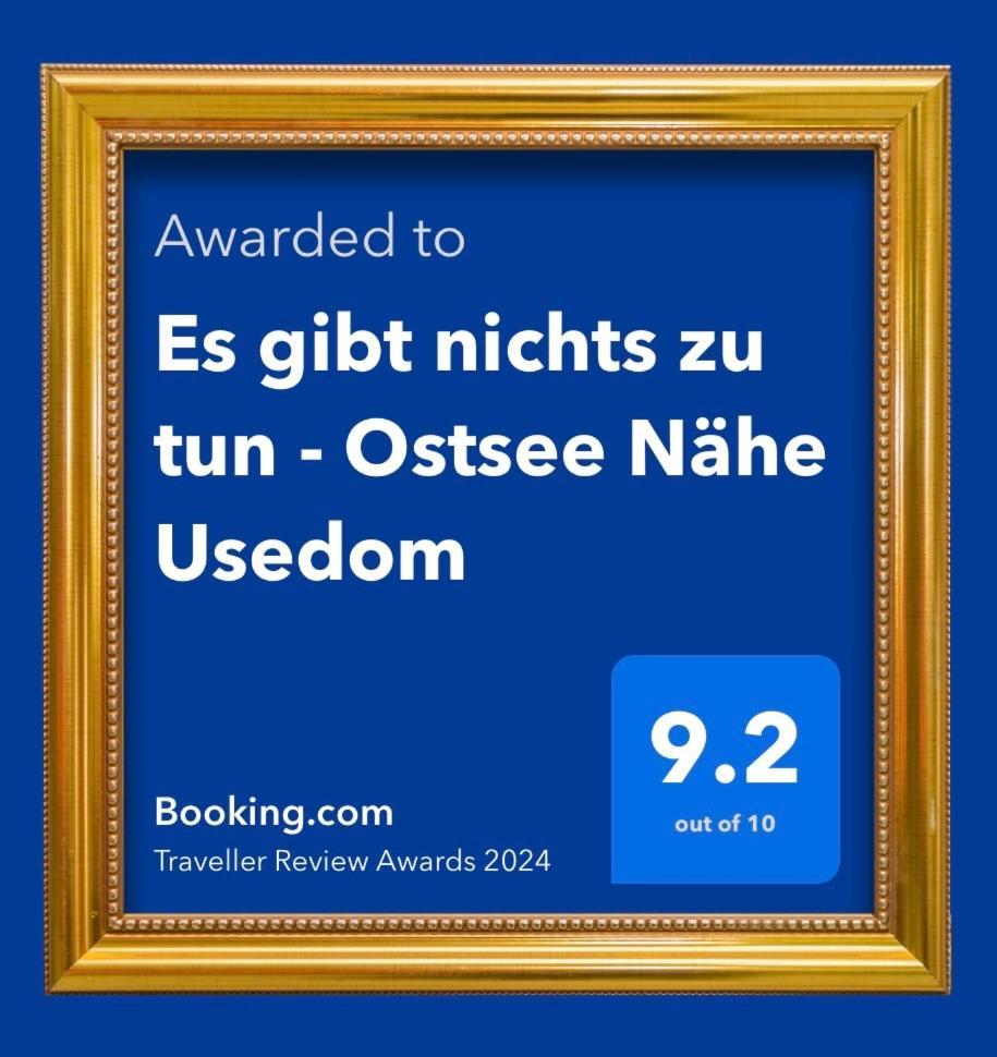 Es Gibt Nichts Zu Tun - Ostsee Naehe Usedom Spantekow 外观 照片